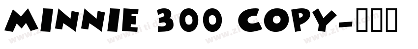MINNIE 300 COPY字体转换